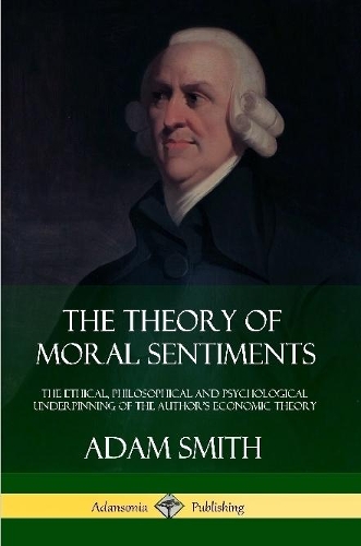 The Theory of Moral Sentiments