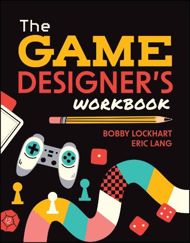 The Game Designer's Workbook