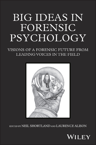Big Ideas in Forensic Psychology