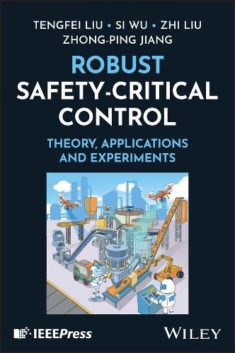 Robust Safety-Critical Control: Theory, Application and Experiments
