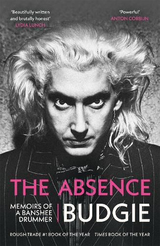 The Absence: Memoirs of a Banshee Drummer