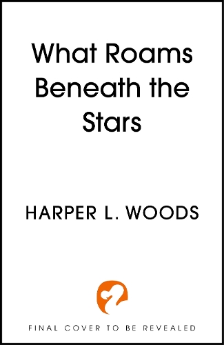 What Roams Beneath the Stars
