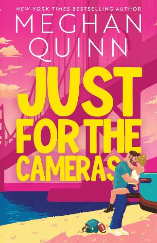 Just for the Cameras: A totally unputdownable, enemies-to-lovers, forced proximity sports romance (Bay Area Players)