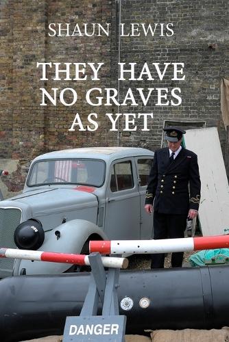 They Have No Graves as Yet