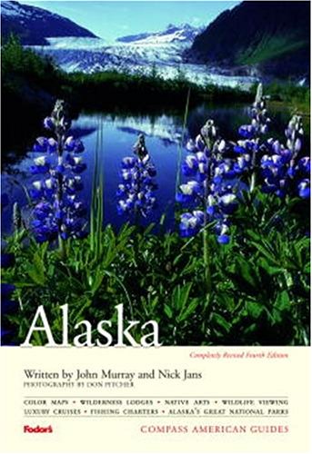 Compass American Guides: Alaska, 4th Edition (Full-color Travel Guide (4))