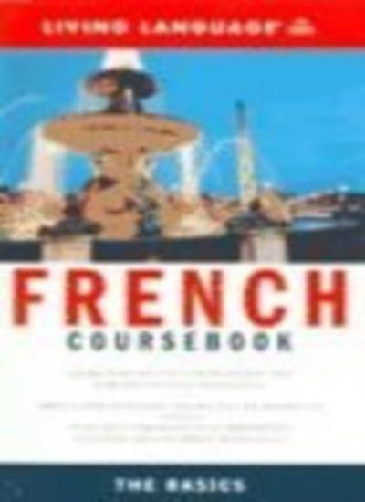 French Complete Course Coursebook (Living Language Coursebooks)