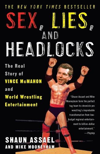 Sex, Lies, and Headlocks