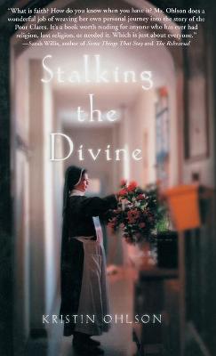 Stalking the Divine