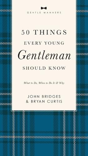 50 Things Every Young Gentleman Should Know Revised and   Expanded