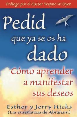 Pedid Que YA Se OS Ha Dado