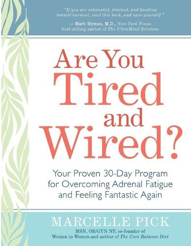 Are You Tired and Wired?