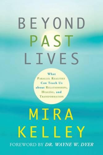 Beyond Past Lives