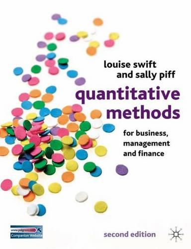 Quantitative Methods for Business, Management and Finance
