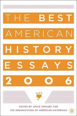 The Best American History Essays 2006