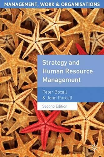Strategy and Human Resource Management (Management, Work and Organisations)