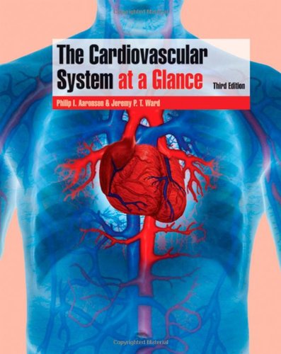 The Cardiovascular System at a Glance (At a Glance)