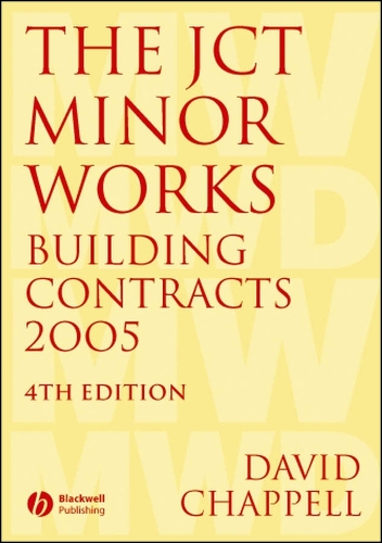 The JCT Minor Works Building Contracts 2005