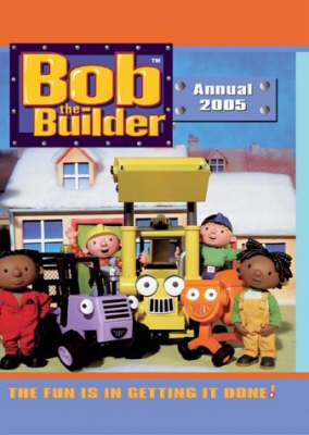 "Bob the Builder" Annual 2005