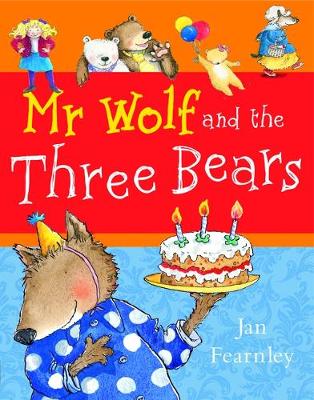 Mr Wolf and the Three Bears (Mr Wolf series)