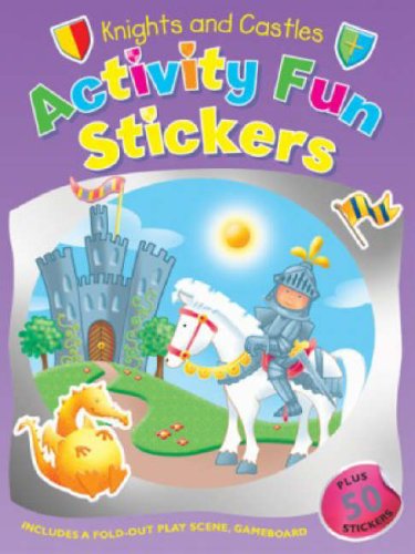 Knights and Castles: Activity Fun Stickers