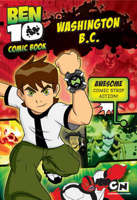 Washington B.C. (Ben 10 Comic Book #2)(CN Cartoon Network): No. 2