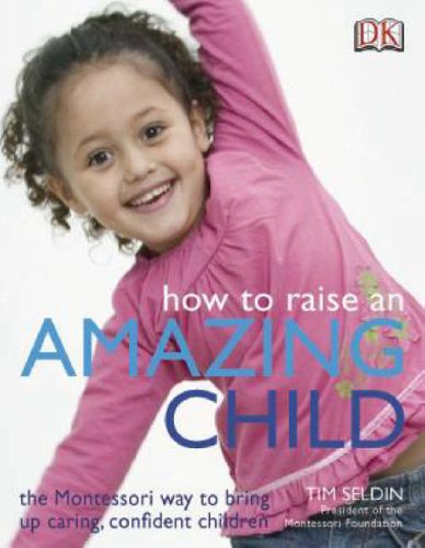 How to Raise an Amazing Child