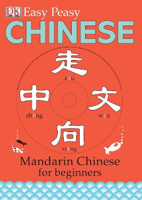 Easy Peasy Chinese: Mandarin Chinese for Beginners