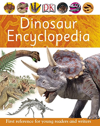 Dinosaur Encyclopedia (DK First Reference)