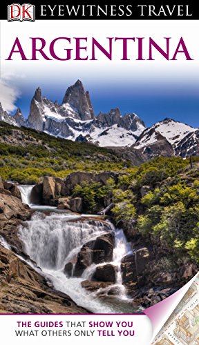 DK Eyewitness Travel Guide: Argentina