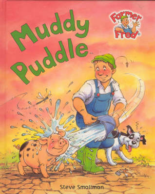 Muddy Puddle (Farmer Fred Stories S.)