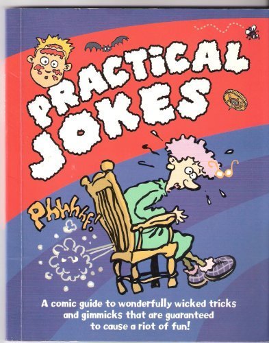 Practical Jokes
