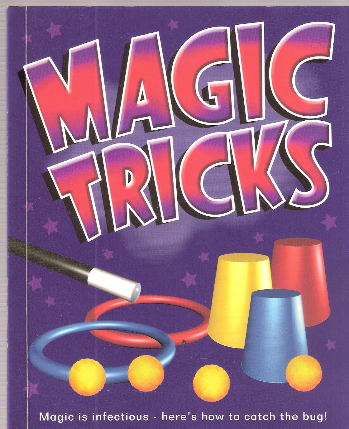 Magic Tricks Magic is infectious