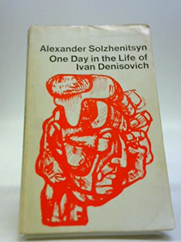 ONE DAY IN THE LIFE OF IVAN DENISOVICH