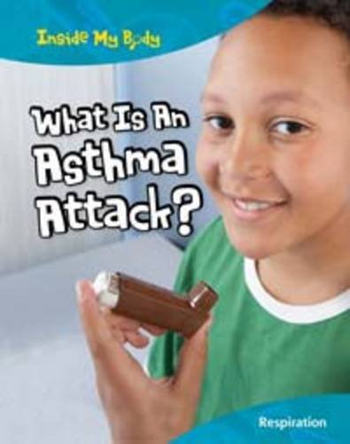What is an Asthma Attack? (Inside My Body)