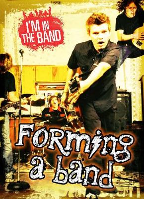 Forming a Band (I'm In the Band)