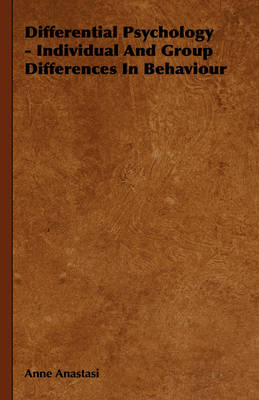 Differential Psychology - Individual And Group Differences In Behaviour