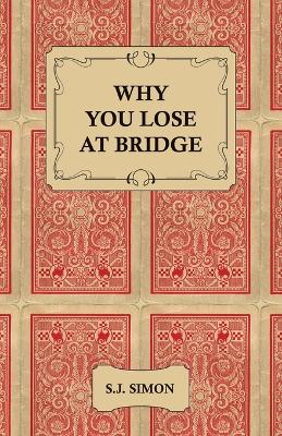 Why You Lose at Bridge