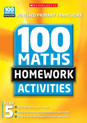 Year Five (100 Maths Homework Activities New Edition)