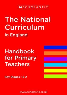 The National Curriculum in England - Handbook for Primary Teachers (National Curriculum Handbook): 1