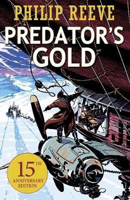 Predator's Gold: 2 (Mortal Engines Quartet)