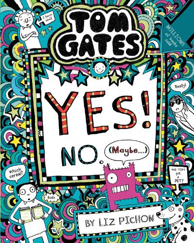 Tom Gates: Tom Gates:Yes! No. (Maybe...)