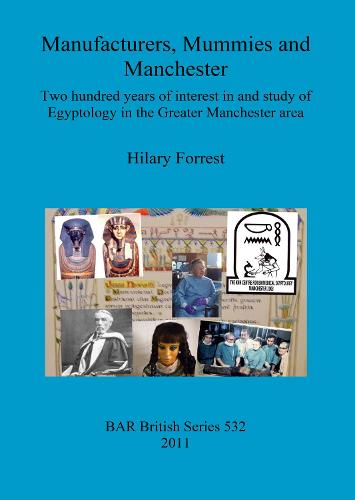 Manufacturers, Mummies and Manchester
