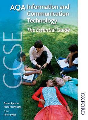 AQA GCSE Information and Communication Technology Essentials: Handbook