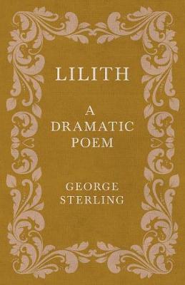 Lilith; A Dramatic Poem
