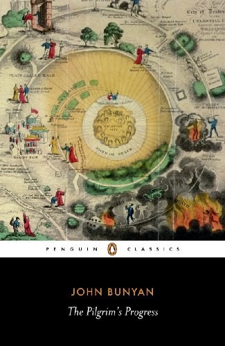 The Pilgrim's Progress: From This World, to That Which Is to Come (Penguin Classics)
