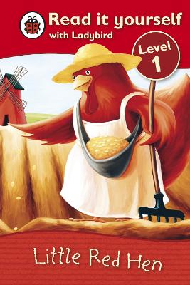 Read It Yourself: Little Red Hen - Level 1