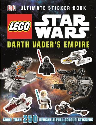 LEGO® Star Wars™ Darth Vader's Empire Ultimate Sticker Book (Ultimate Stickers)