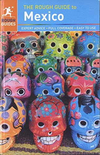 The Rough Guide to Mexico (Rough Guides)
