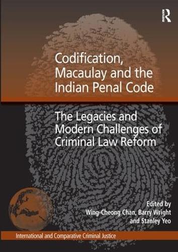 Codification, Macaulay and the Indian Penal Code