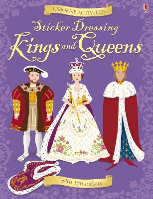 Sticker Dressing: Kings & Queens (Usborne Sticker Dressing)
